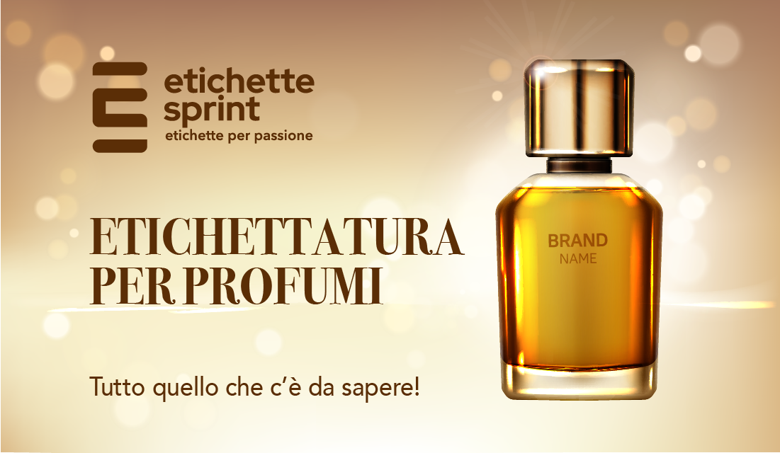 Etichettatura per profumi: tutto quello che c’è da sapere!